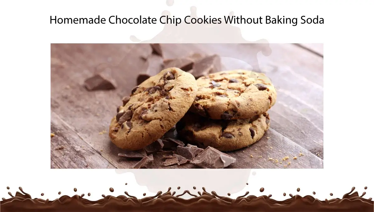 homemade-chocolate-chip-cookies-without-baking-soda