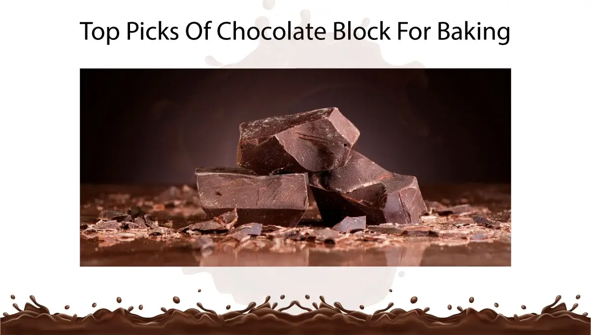 top-picks-of-chocolate-block-for-baking