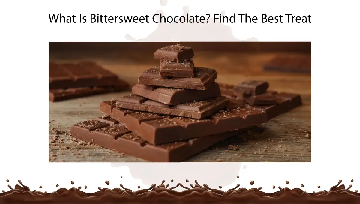 what-is-bittersweet-chocolate-find-the-best-treat