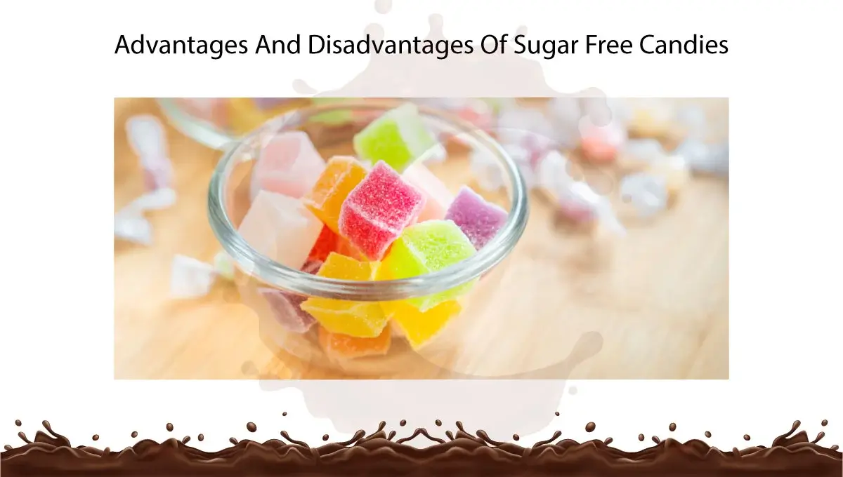 advantages-and-disadvantages-of-sugar-free-candies