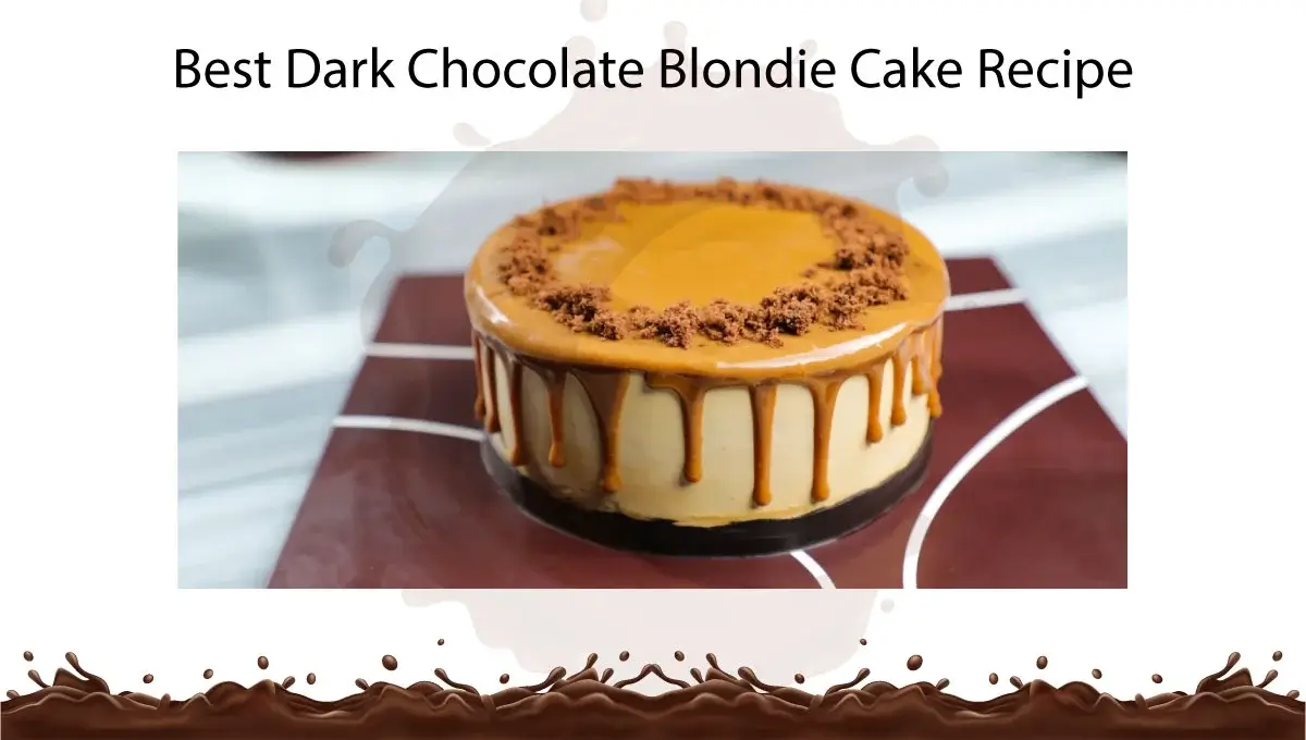 best-dark-chocolate-blondie-cake-recipe