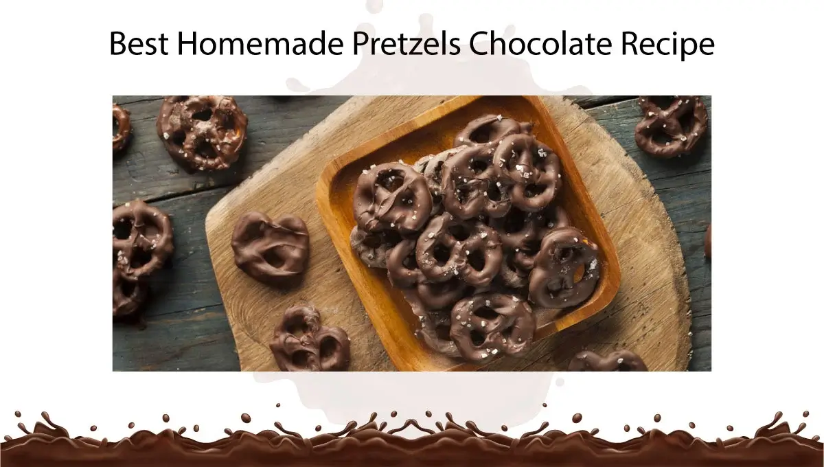 best-homemade-pretzels-chocolate-recipe