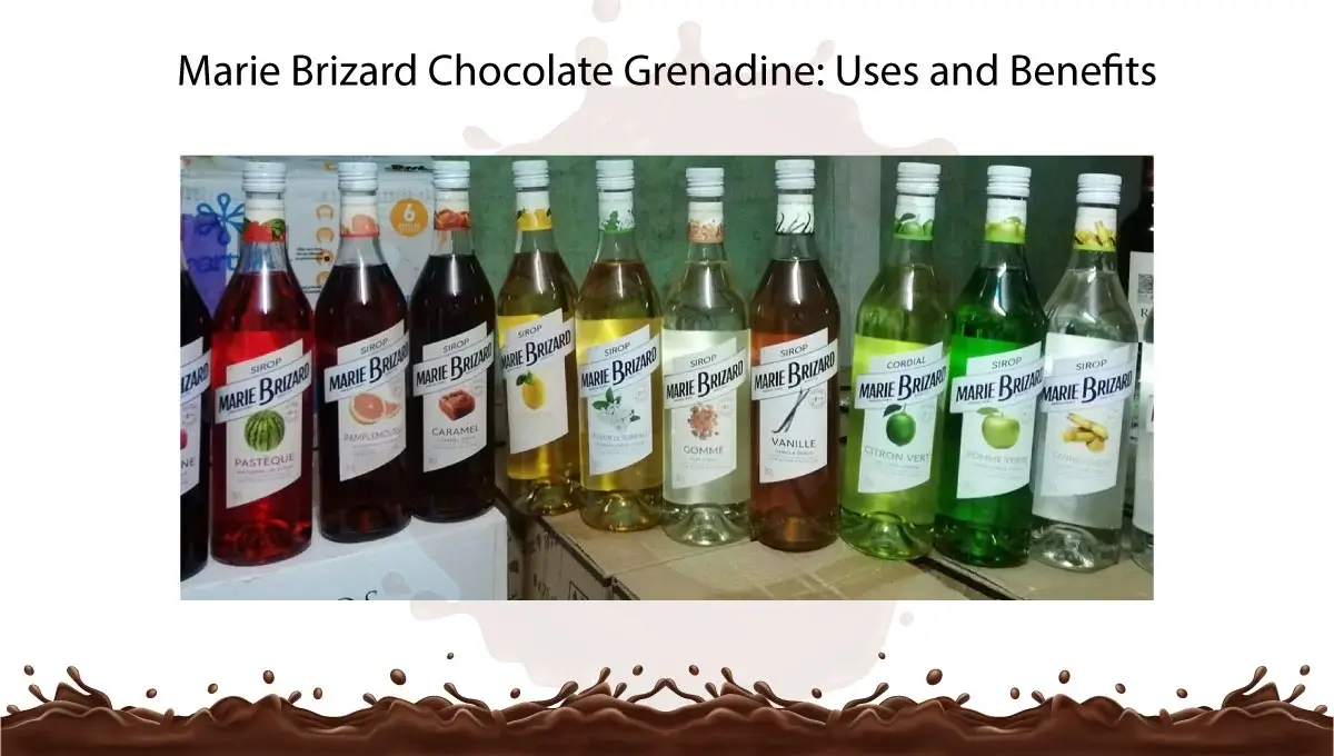 marie-brizard-chocolate-grenadine-uses-and-benefits
