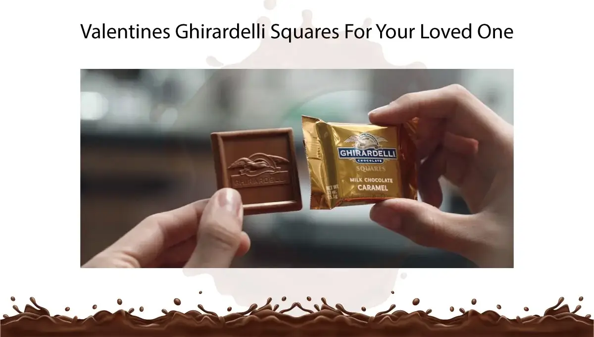 valentines-ghirardelli-squares-for-your-loved-one
