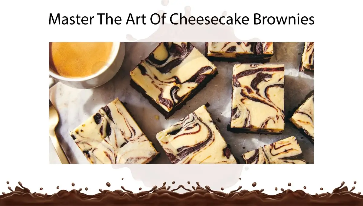 master-the-art-of-cheesecake-brownies
